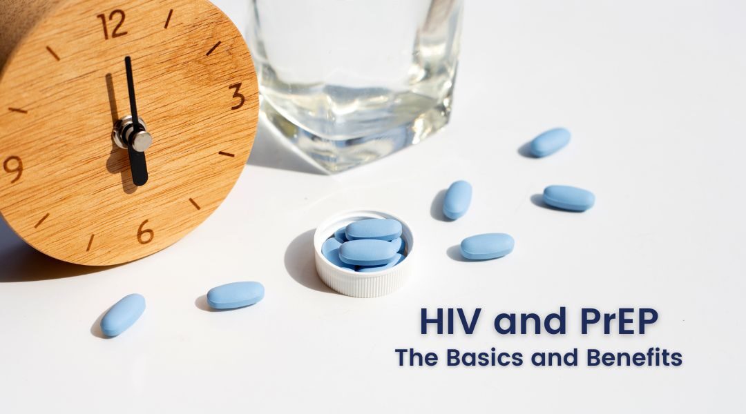 HIV and PrEP: The Basics and Benefits