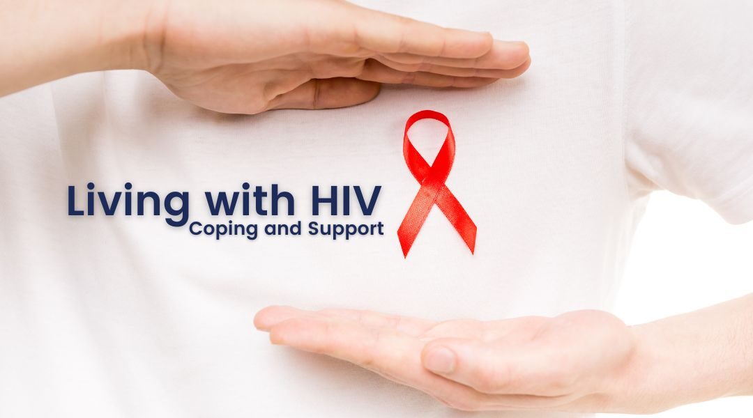 Living with HIV: Coping and Support