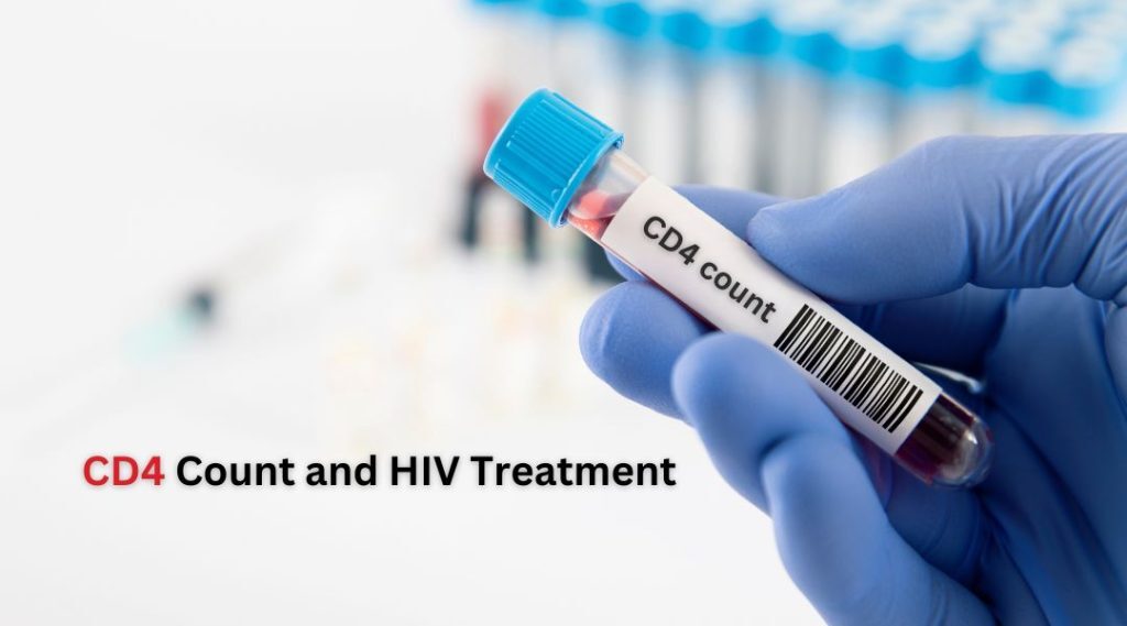 CD4 Count and HIV Treatment