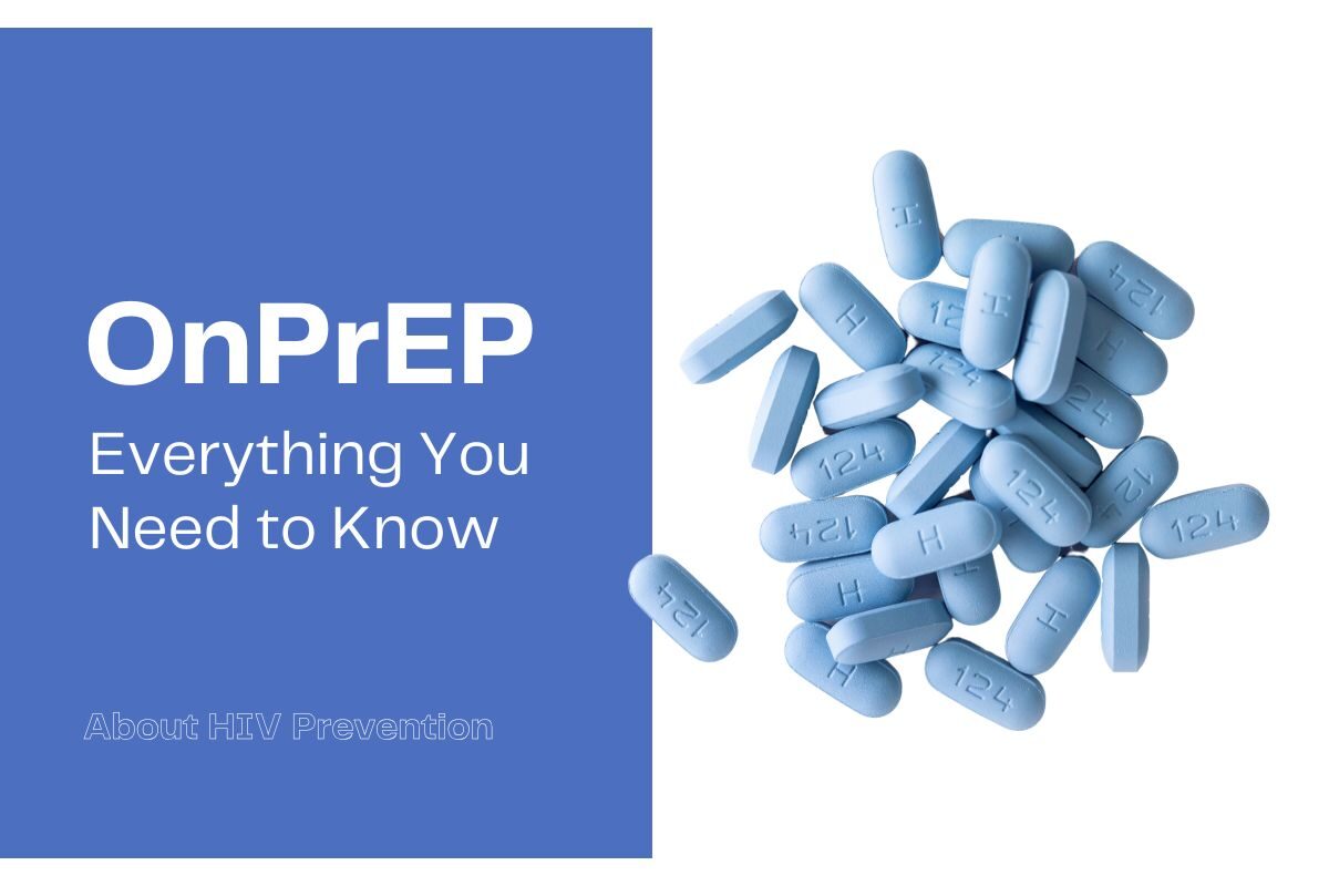 OnPrEP : Everything You Need to Know About HIV Prevention
