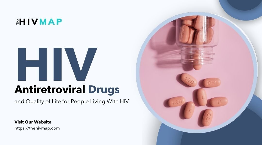 HIV Antiretroviral Drugs and Quality of Life for People Living With HIV
