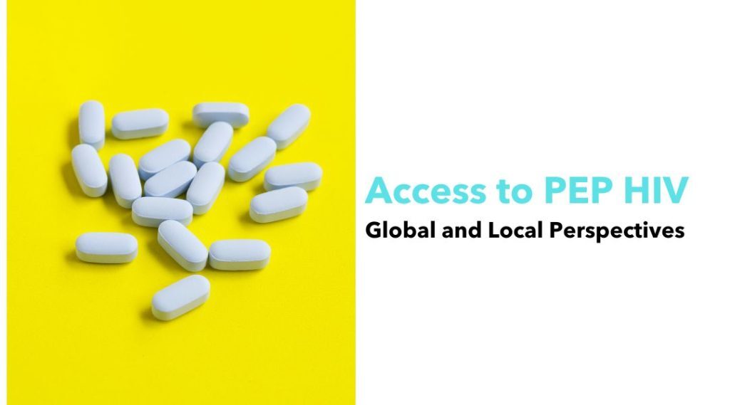 Access to PEP HIV Global and Local Perspectives